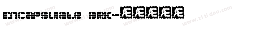 Encapsulate BRK字体转换